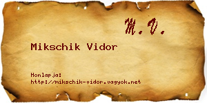Mikschik Vidor névjegykártya